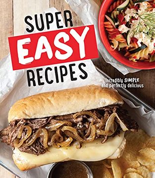 portada Super Easy Recipes: Incredibly Simple and Perfectly Delicious (en Inglés)