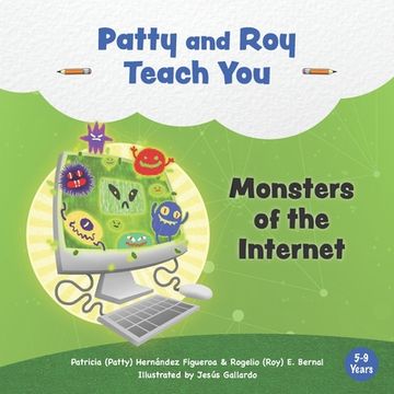 portada Patty and Roy Teach You: Monsters of the Internet (en Inglés)