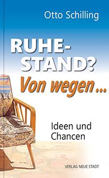 portada Ruhestand? Von Wegen. Ideen und Chancen (Lebenswert) (in German)