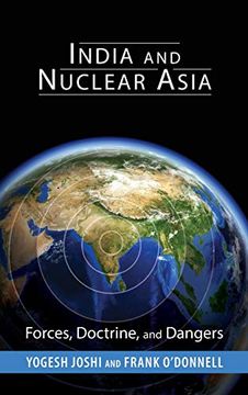 portada India and Nuclear Asia: Forces, Doctrine, and Dangers (South Asia in World Affairs Series) (en Inglés)