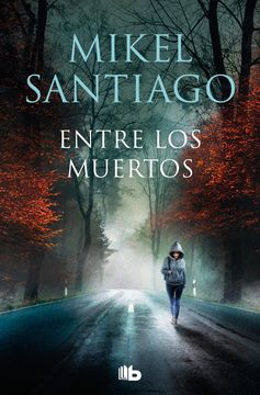 portada Entre los muertos (Trilogía de Illumbe 3)