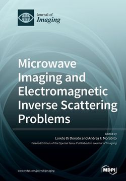 portada Microwave Imaging and Electromagnetic Inverse Scattering Problems