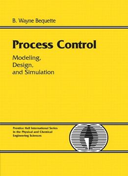 portada Process Control: Modeling, Design and Simulation (Prentice-Hall International Series in the Physical and Chemical Engineering Sciences) 