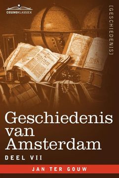 portada Geschiedenis van Amsterdam - Deel vii - in Zeven Delen (en Holandés)