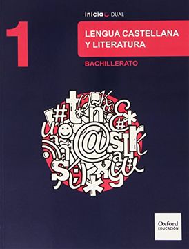 portada Lengua Castellana y Literatura: 1 Bachillerato: Inicia Dual: Libro del Alumno