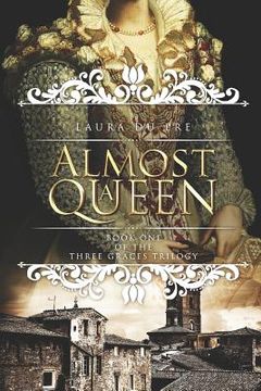 portada Almost a Queen: Book One of the Three Graces Trilogy