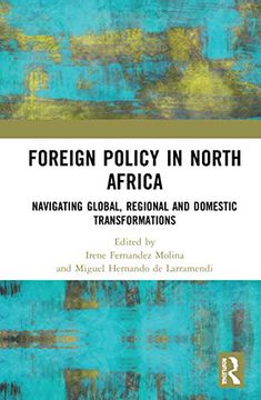 portada Foreign Policy in North Africa: Navigating Global, Regional and Domestic Transformations (en Inglés)
