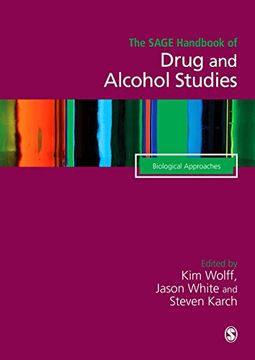 portada The Sage Handbook of Drug & Alcohol Studies: Biological Approaches (en Inglés)