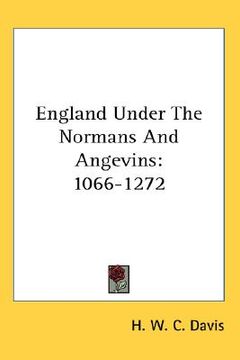 portada england under the normans and angevins: 1066-1272 (en Inglés)