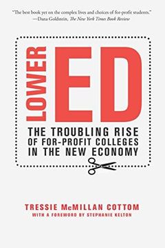 portada Lower ed: The Troubling Rise of For-Profit Colleges in the new Economy (en Inglés)