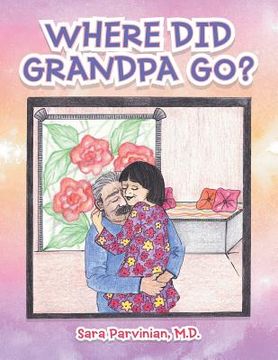 portada Where Did Grandpa Go?