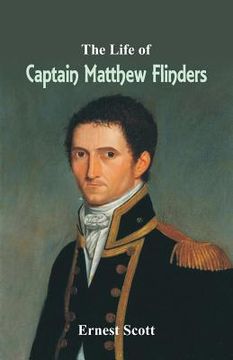 portada The Life of Captain Matthew Flinders (en Inglés)