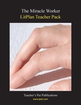 portada Litplan Teacher Pack: The Miracle Worker (en Inglés)