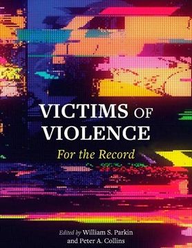 portada Victims of Violence: For the Record (en Inglés)