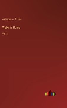 portada Walks in Rome: Vol. 1 (en Inglés)
