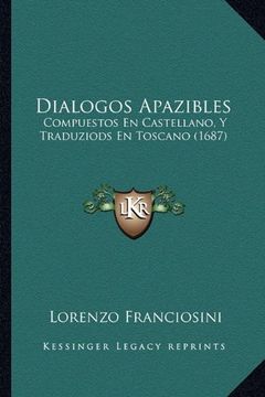 portada Dialogos Apazibles: Compuestos en Castellano, y Traduziods en Toscano (1687)