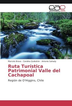 portada Ruta Turística Patrimonial Valle del Cachapoal: Región de O'higgins, Chile