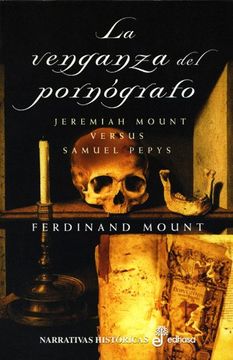 portada La Venganza del Pornógrafo. Jeremiah Mount Versus Samuel Pepys (in Spanish)