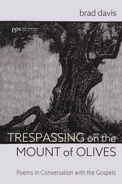 portada Trespassing on the Mount of Olives (en Inglés)