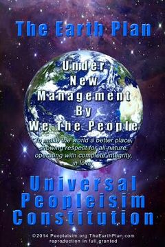 portada The Earth Plan Universal Peopleisim Constitution: Universal Peopleisim Constitution V2 (in English)
