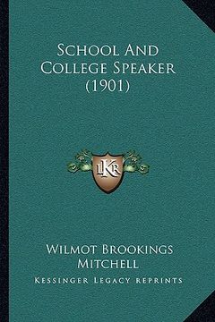 portada school and college speaker (1901) (en Inglés)