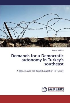 portada Demands for a Democratic autonomy in Turkey's southeast: A glance over the Kurdish question in Turkey