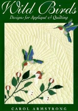 portada wild birds: designs for applique & quilting [with pattern] (in English)
