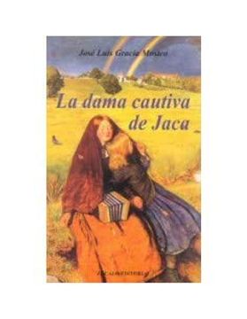 portada La Dama Cautiva de Jaca (in Spanish)