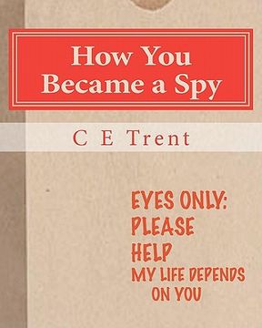 portada how you became a spy (en Inglés)