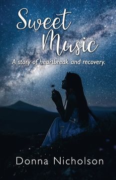 portada Sweet Music: A Story of Heartbreak and Recovery