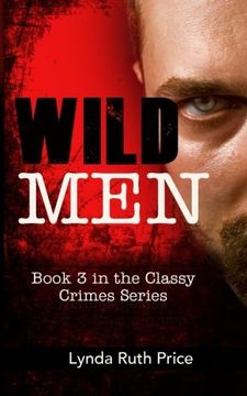 portada Wild Men (Classy Crimes) (Volume 3)