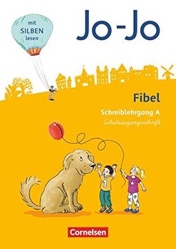 portada Jo-Jo Fibel - Allgemeine Ausgabe - Neubearbeitung 2016: Schreiblehrgang a in Schulausgangsschrift (en Alemán)