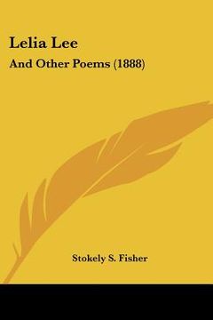 portada lelia lee: and other poems (1888) (en Inglés)