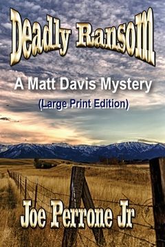 portada Deadly Ransom: A Matt Davis Mystery: (Large Print Edition) (en Inglés)
