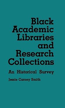 portada black academic libraries and research collections: an historical survey