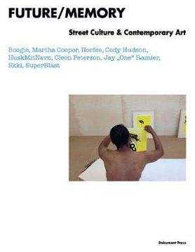 portada Future/Memory: Street Culture & Contemporary Art
