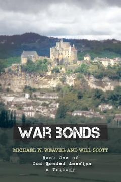 portada War Bonds: Book One of God Bonded America a Trilogy (in English)