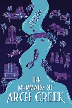 portada The Mermaid of Arch Creek (en Inglés)