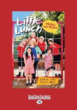portada Tripple the Treats: Little Lunch series (Large Print 16pt) (en Inglés)