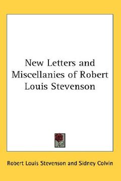portada new letters and miscellanies of robert louis stevenson (en Inglés)
