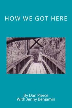 portada How We Got Here (in English)