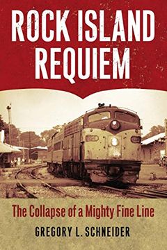 portada Rock Island Requiem: The Collapse of a Mighty Fine Line (en Inglés)