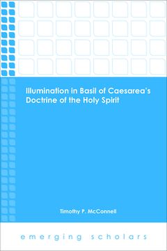 portada Illumination in Basil of Caesarea's Doctrine of the Holy Spirit (en Inglés)