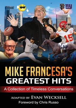 portada Mike Francesa's Greatest Hits: A Collection of Timeless Conversations Adapted to the Stage