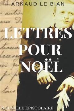 portada Lettres Pour Noël: Nouvelle Épistolaire (en Francés)