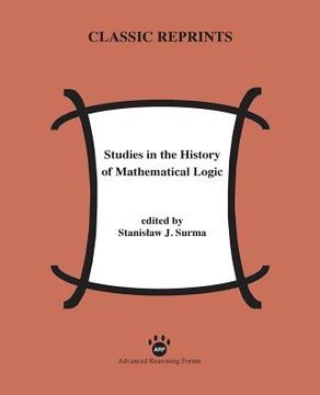 portada Studies in the History of Mathematical Logic (en Inglés)