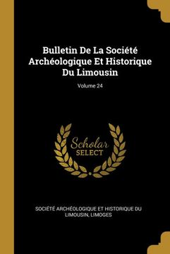 portada Bulletin de la Société Archéologique et Historique du Limousin; Volume 24 (in French)