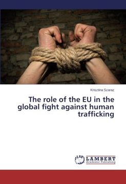 portada The Role of the Eu in the Global Fight Against Human Trafficking