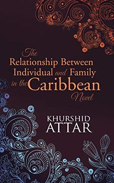 portada The Relationship Between Individual and Family in the Caribbean Novel (in English)