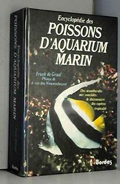portada Encyclopédie des Poissons D'aquarium Marin: Des Acanthuridès aux Zanclidès, Dictionnaire des Espèces Tropicales